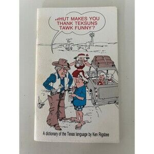 A Dictionary of the Texas Language Book - Comical Funny Joke Gift for Texans